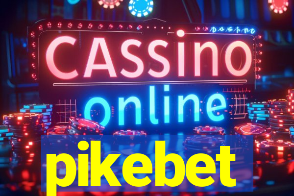 pikebet