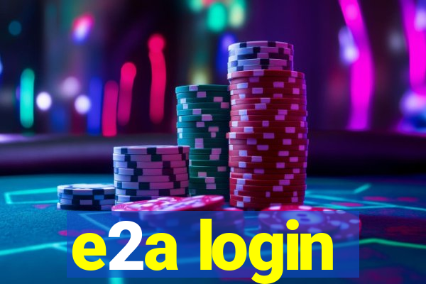 e2a login