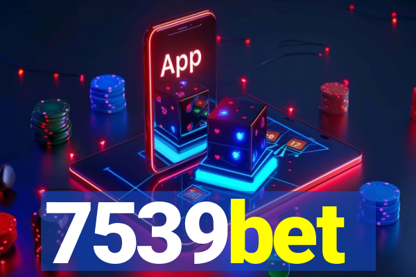 7539bet