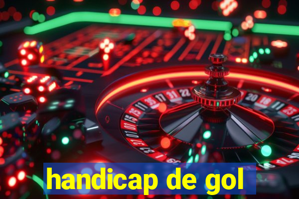 handicap de gol