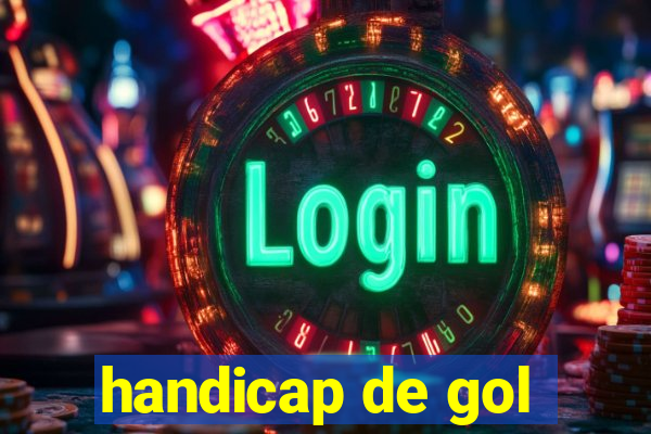 handicap de gol
