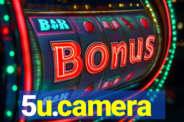 5u.camera