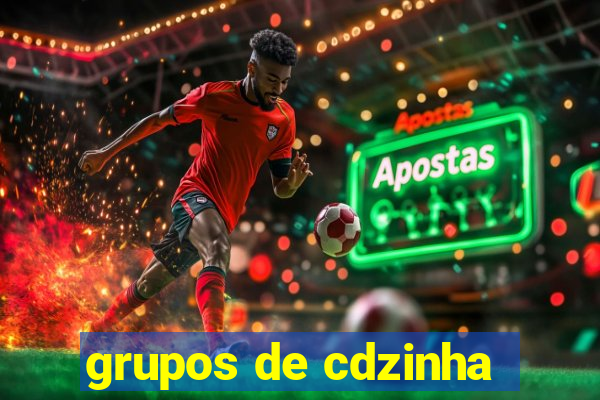 grupos de cdzinha