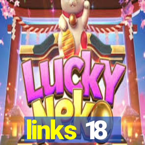 links 18