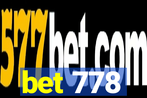 bet 778