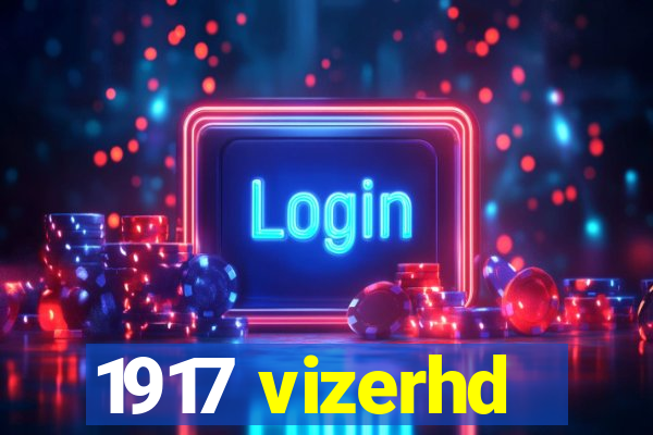 1917 vizerhd