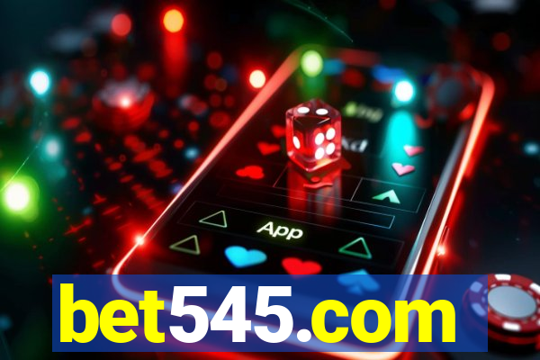 bet545.com