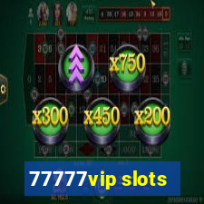 77777vip slots