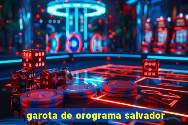 garota de orograma salvador