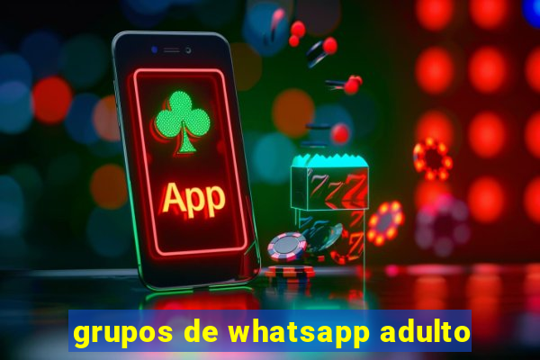 grupos de whatsapp adulto