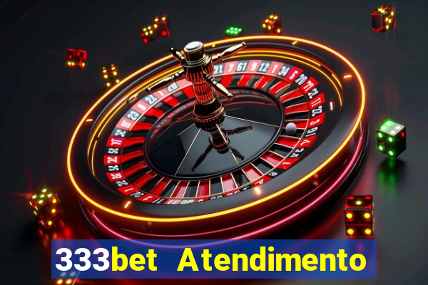 333bet Atendimento ao Cliente