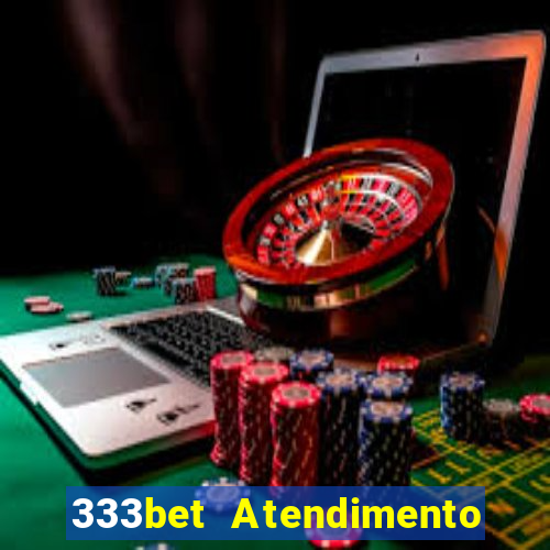 333bet Atendimento ao Cliente