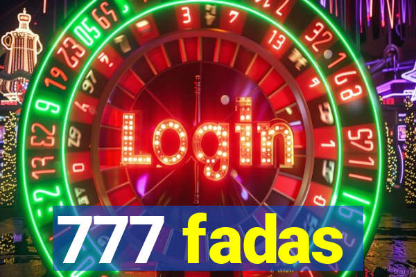 777 fadas