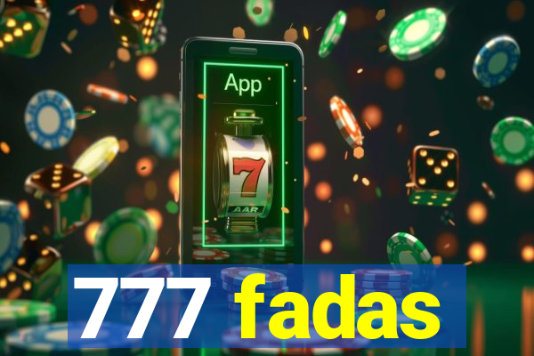 777 fadas