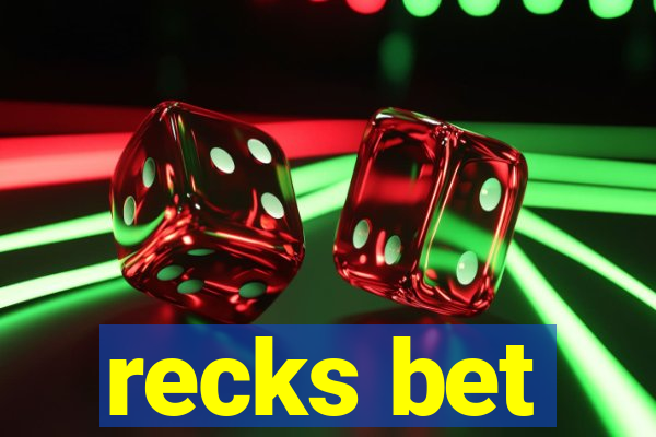 recks bet