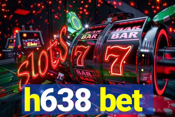h638 bet
