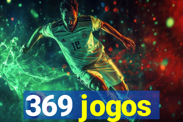 369 jogos