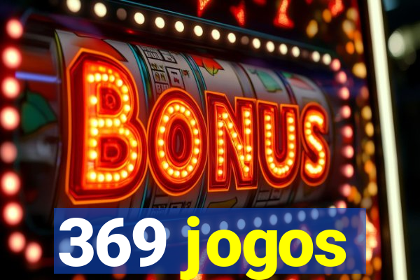 369 jogos