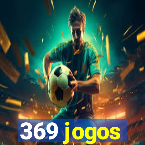 369 jogos