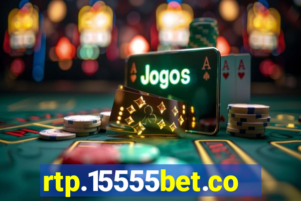 rtp.15555bet.com
