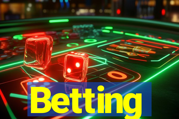 Betting