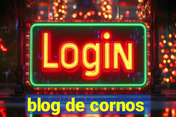 blog de cornos