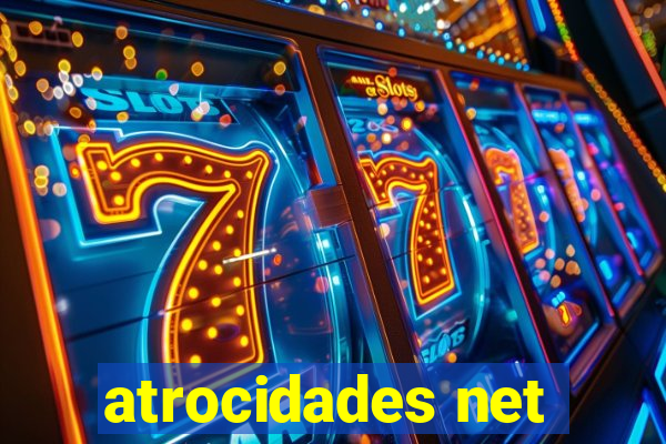 atrocidades net