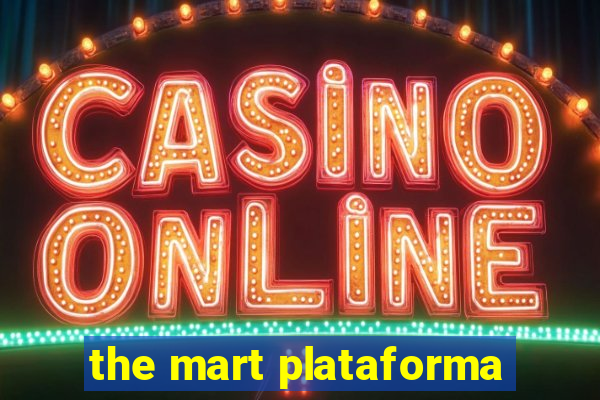 the mart plataforma
