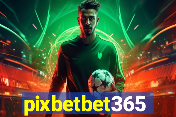 pixbetbet365