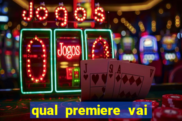 qual premiere vai passar o jogo do inter