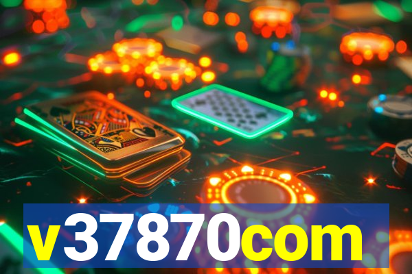 v37870com