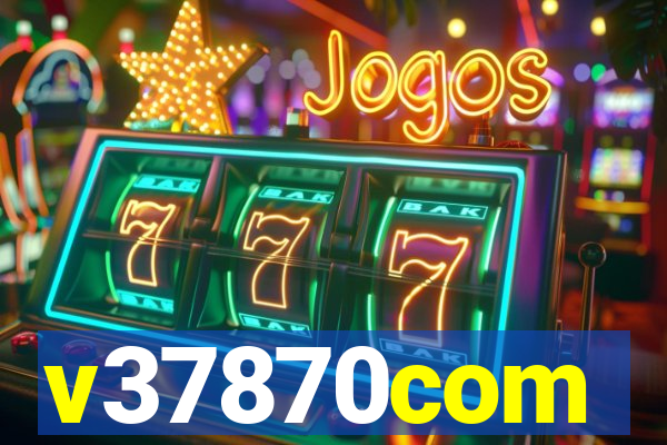 v37870com