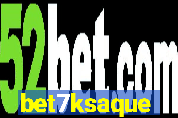 bet7ksaque