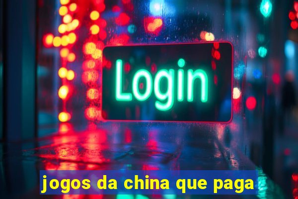 jogos da china que paga