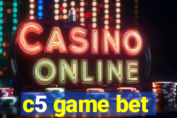 c5 game bet
