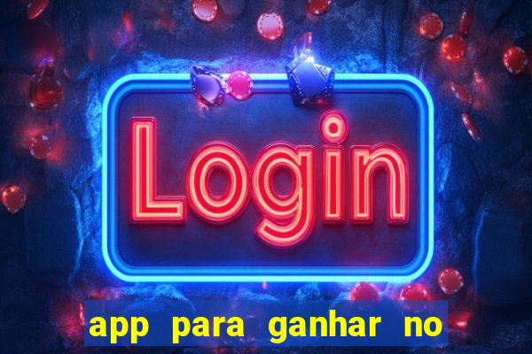 app para ganhar no jogo do tigre