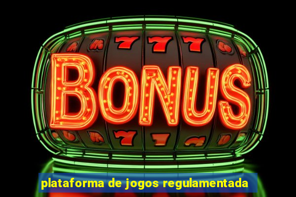plataforma de jogos regulamentada