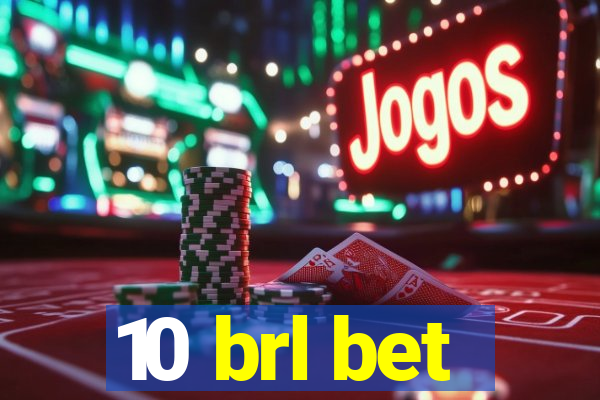 10 brl bet