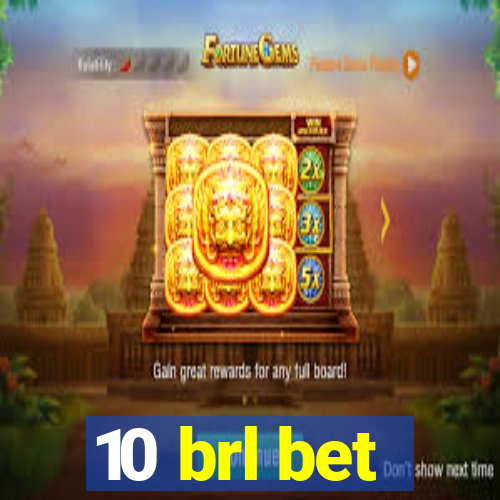 10 brl bet