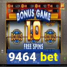 9464 bet