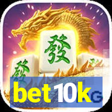 bet10k