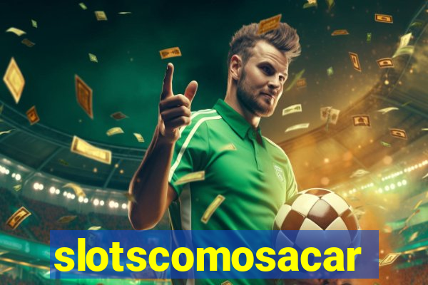 slotscomosacar