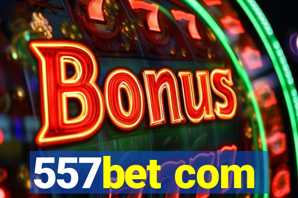 557bet com