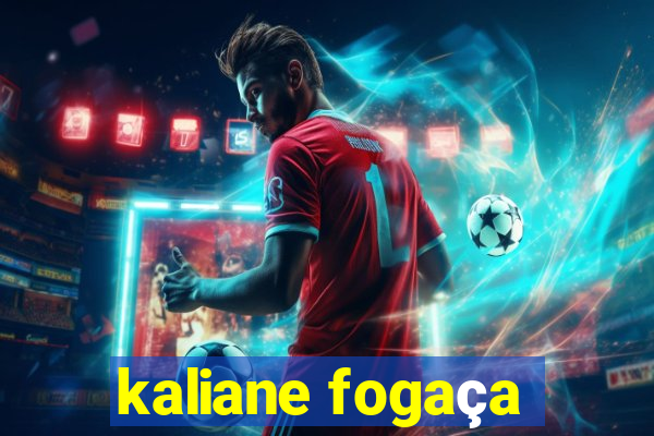 kaliane fogaça