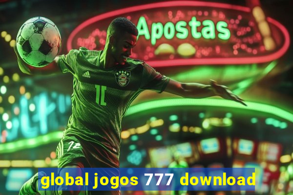 global jogos 777 download