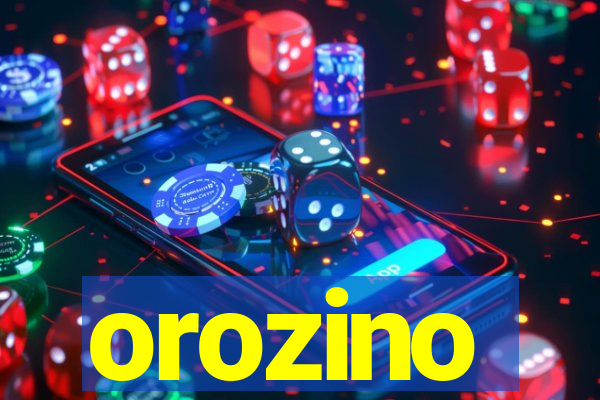 orozino