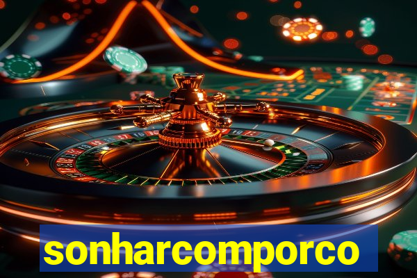 sonharcomporco