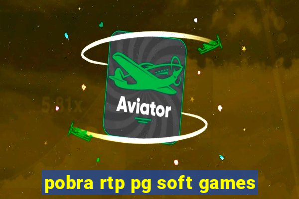 pobra rtp pg soft games