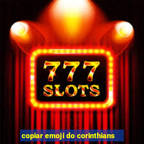 copiar emoji do corinthians