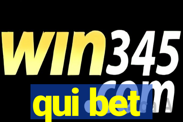 qui bet